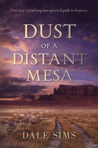 bokomslag Dust of a Distant Mesa