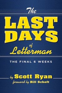 bokomslag The Last Days Of Letterman