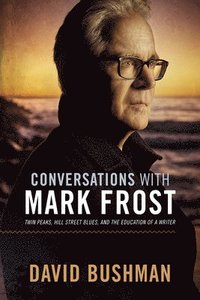 bokomslag Conversations With Mark Frost