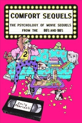 bokomslag Comfort Sequels The Psychology of Movie Sequels from the '80s and '90s