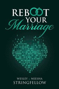 bokomslag ReBoot Your Marriage: 7 Ways To Dump The Junk