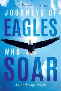 bokomslag Journeys of Eagles who Soar