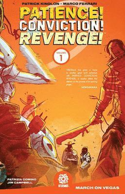 Patience! Conviction! Revenge! Vol 1 1