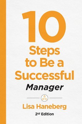 10 Steps to Be a Successful Manager, 2nd Ed 1