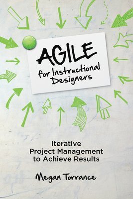 Megan Torrance - Agile for Instructional Designers, Häftad