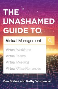 bokomslag Unashamed Guide to Virtual Management