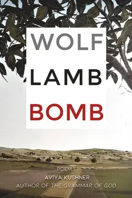 Aviya Kushner - Wolf Lamb Bomb, Häftad. Tillgänglighet: Tillfälligt slut