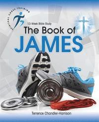 bokomslag Spiritual Cross Training: The Book of James