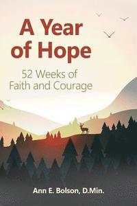 bokomslag A Year of Hope: 52 Weeks of Faith and Courage