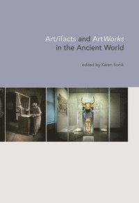 bokomslag Art/ifacts and ArtWorks in the Ancient World