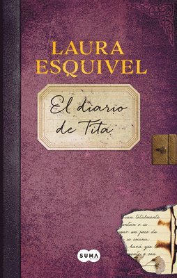 El Diario de Tita (El Diario de Como Agua Para Chocolate) / Tita's Diary 1