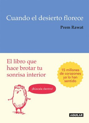bokomslag Cuando El Desierto Florece: El Libro Que Hace Brotar Tu Sonrisa Interior / Splitting the Arrow: Understanding the Business of Life