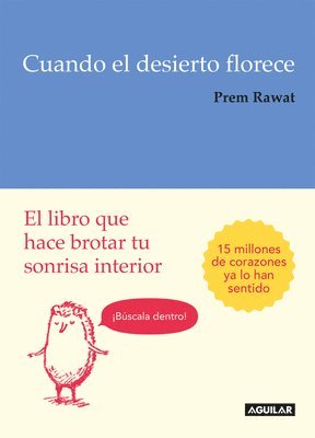 bokomslag Cuando El Desierto Florece: El Libro Que Hace Brotar Tu Sonrisa Interior / Splitting the Arrow: Understanding the Business of Life