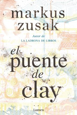 Markus Zusak - El Puente de Clay / Bridge of Clay, Häftad