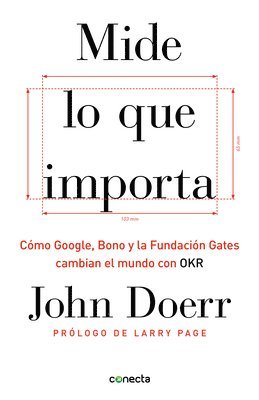 bokomslag Mide Lo Que Importa: Cómo Google, Bono y la Fundación Gates Cambian el Mundo Con OKR = Measure What Matters