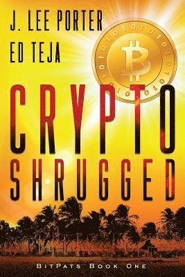 bokomslag Crypto Shrugged