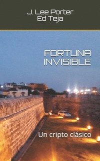 bokomslag Fortuna Invisible: Un cripto clásico
