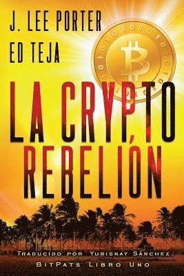 Ed Teja - La Crypto Rebelión, Häftad