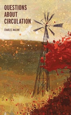 Charles Malone, Jerrod Schwarz - Questions About Circulation, Häftad