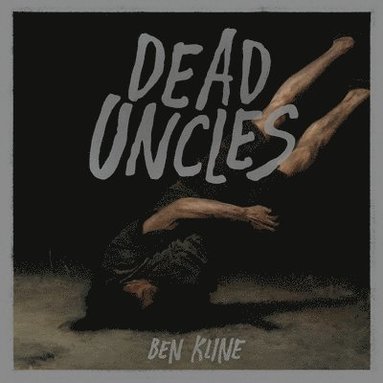 Ben Kline, Jerrod Schwarz - Dead Uncles, Häftad