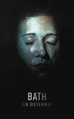 Jen Silverman, Jerrod Schwarz - Bath, Häftad