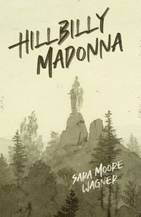 bokomslag Hillbilly Madonna