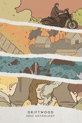 James McNulty, Jerrod Schwarz - Driftwood Press 2023 Anthology, Häftad