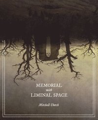 bokomslag Memorial with Liminal Space