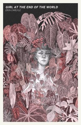 Erin Carlyle, Sara Wagner - Girl at the End of the World, Häftad