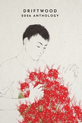 Driftwood Press 2026 Anthology