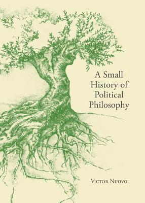 bokomslag A Small History of Political Philosophy