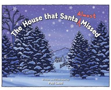 bokomslag House that Santa (Almost) Missed