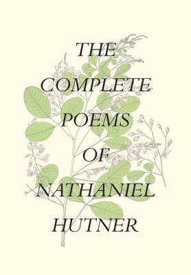 bokomslag The Complete Poems of Nathaniel Hutner