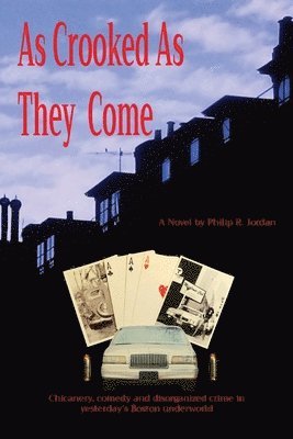 Phil Jordan - As Crooked As They Come, Häftad