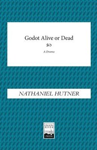 bokomslag Godot, Alive or Dead