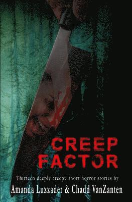 bokomslag Creep Factor: Thirteen Deeply Creepy Short Horror Stories