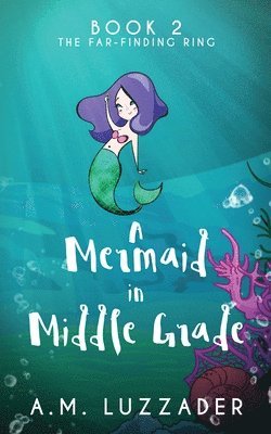 bokomslag A Mermaid In Middle Grade