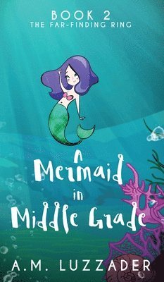 A Mermaid in Middle Grade 1