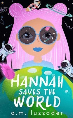 bokomslag Hannah Saves the World