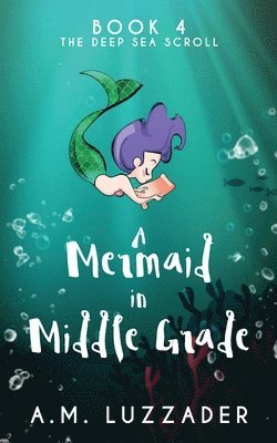 bokomslag A Mermaid in Middle Grade Book 4