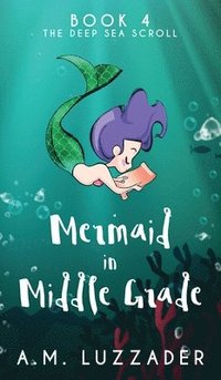 bokomslag A Mermaid in Middle Grade Book 4