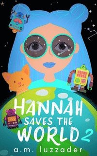 bokomslag Hannah Saves the World Book 2