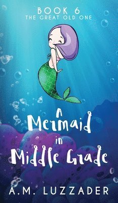 bokomslag A Mermaid in Middle Grade Book 6