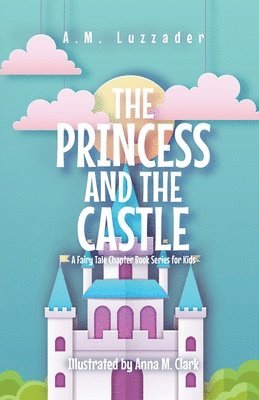 bokomslag Princess and the Castle
