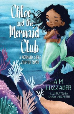 bokomslag Chloe and the Mermaid Club A Mermaid Girls Chapter Book