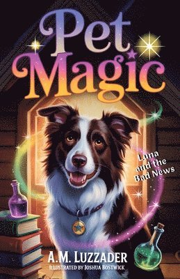 Pet Magic Luna and the Bad News