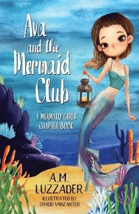 bokomslag Ava and the Mermaid Club