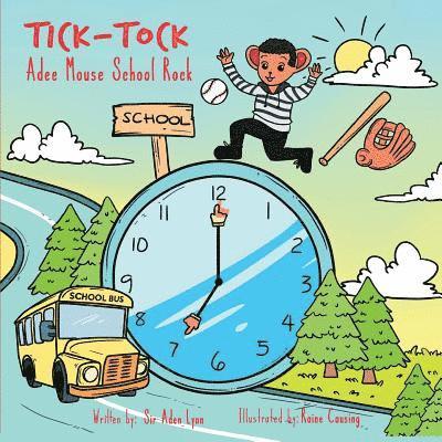 Tick Tock Adee Mouse School Rock 1