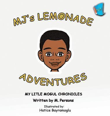 bokomslag MJ's Lemonade Adventures