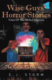 bokomslag Wise Guys Horror Stories: Tales of The Miller Mansion (Book 1)